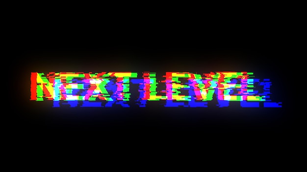 3D rendering next level text with screen effects of technological glitches