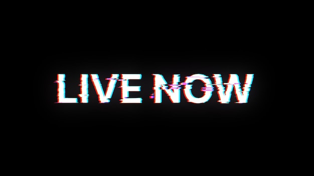 3D rendering live now text with screen effects of technological glitches