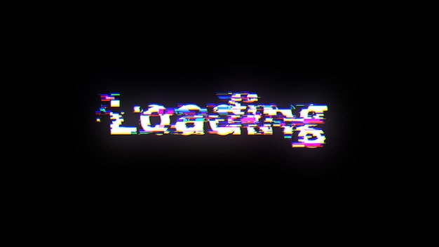 3d rendering loading text with screen effects of technological glitches