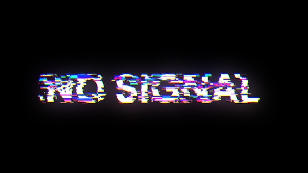 3D rendering no signal text with screen effects of technological glitches