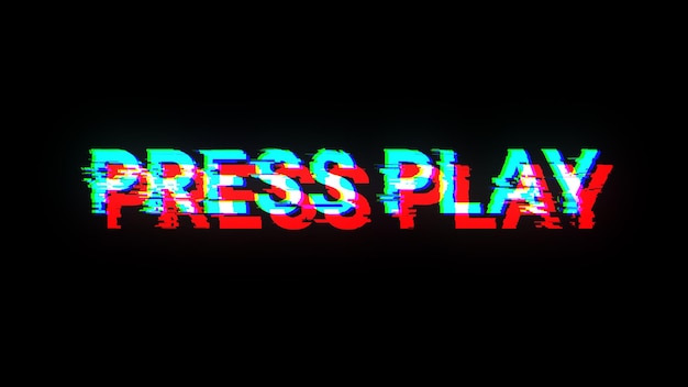 3D rendering press play text with screen effects of technological glitches