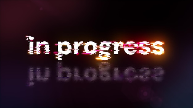 3D rendering in progress text with screen effects of technological glitches