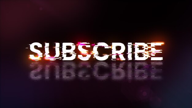 3D rendering subscribe text with screen effects of technological glitches