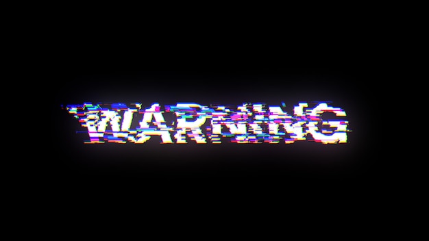 Photo 3d rendering warning text with screen effects of technological glitches