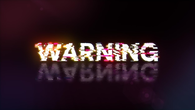 3D rendering warning text with screen effects of technological glitches