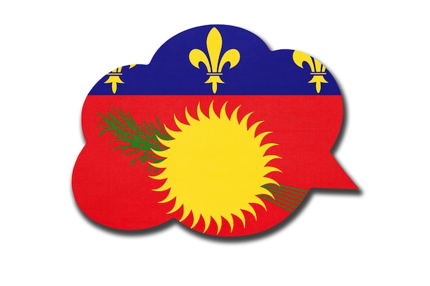 3D-tekstballon met Guadeloupe nationale vlag geïsoleerd op een witte achtergrond. Symbool van het land van Guadeloupe. Wereld communicatie teken.