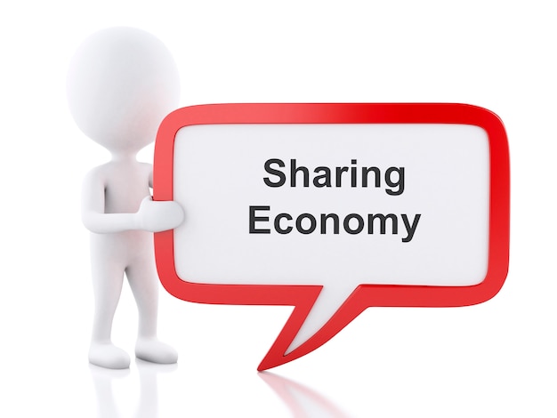 3d White people with speech bubble that says Sharing Economy.