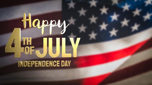 The 4 th of July gold text on united stage of America flag for holiday or celebration concept 3d rendering