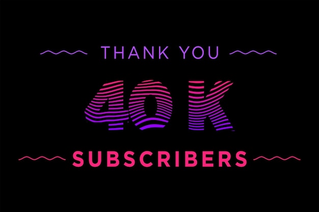 40 K subscribers celebration greeting banner with Waves design