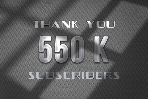 550 K subscribers celebration greeting banner with steel design