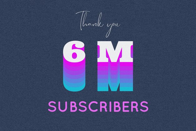 6 Million subscribers celebration greeting banner with multi color design