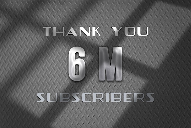 6 Million subscribers celebration greeting banner with steel design