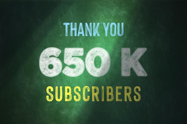 650 k subscribers celebration greeting banner with chalk design