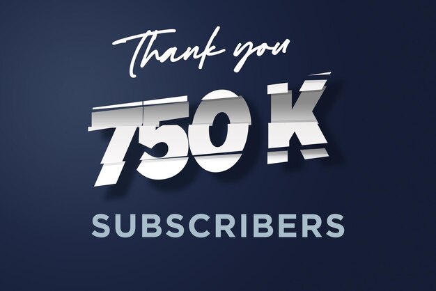 750 K subscribers celebration greeting banner with cutting design