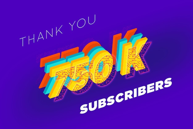 750 K subscribers celebration greeting banner with tech design