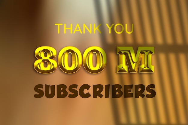 800 Million subscribers celebration greeting banner with gold design