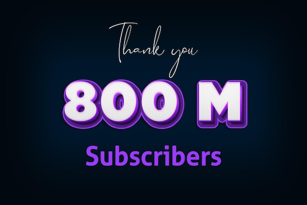 800 Million subscribers celebration greeting banner with purple 3d design