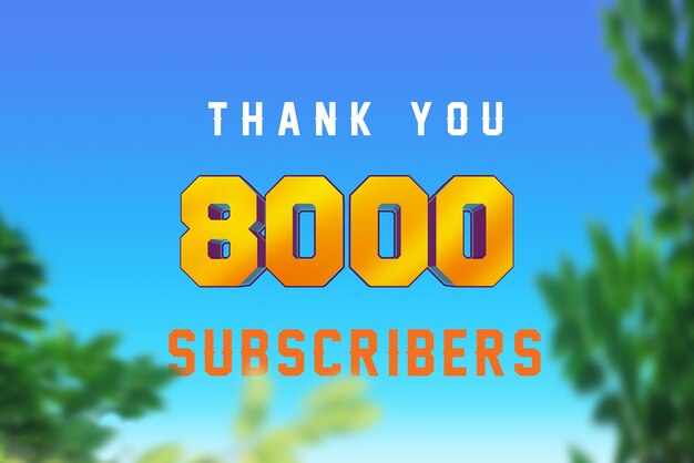 8000 subscribers celebration greeting banner with 3d design