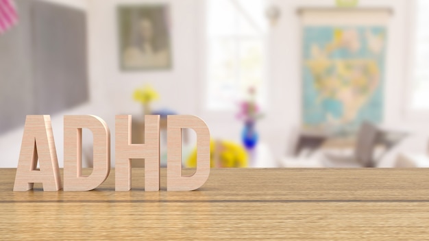 The adhd wood text on table in class room for medical or education concept 3d rendering