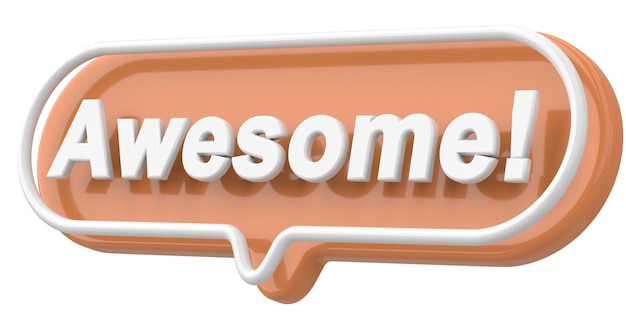 Awesome Word and Phrase 3D illustration