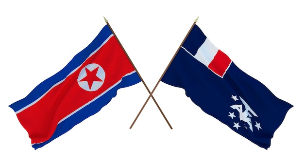 Background for designers illustrators National Independence Day Flags North Korea and French southernd antarctic lands