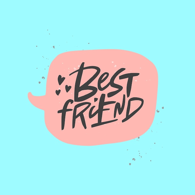 Best friend lettering quote brush calligraphy Handwritten Friendship day typography