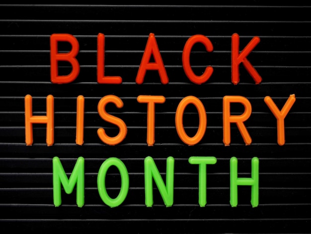 Photo black history month sign on a letter board