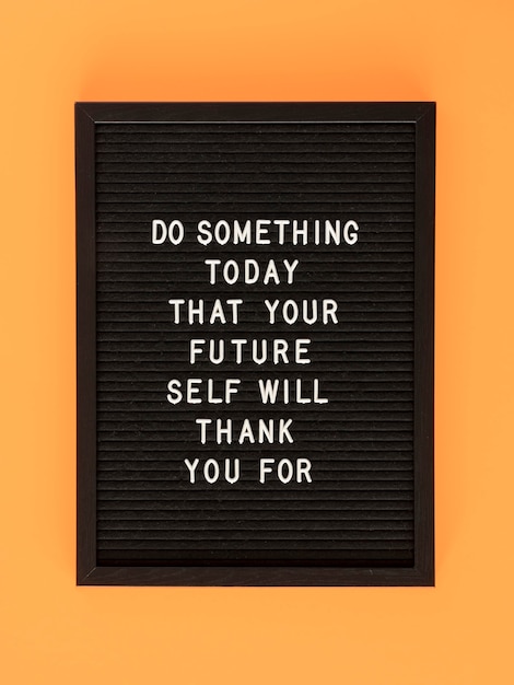 Photo black motivational text board  above view