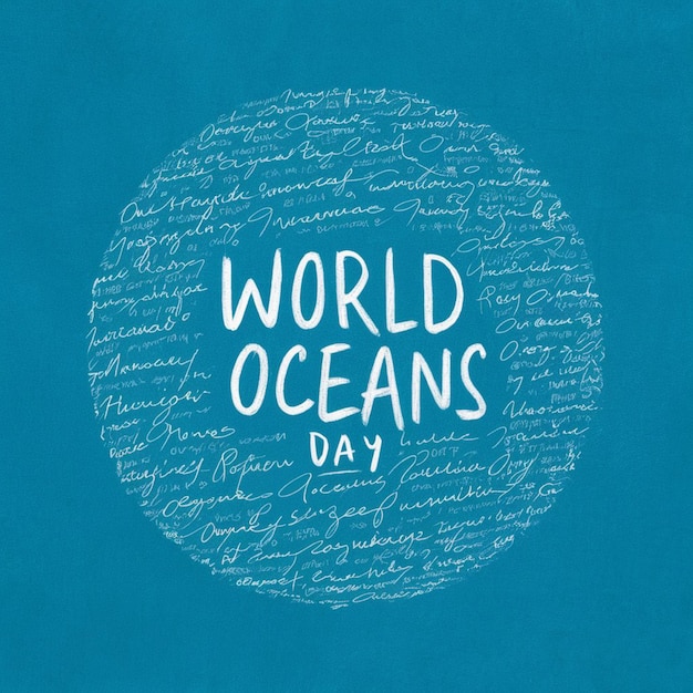 a blue background with the words world oceans day written on it