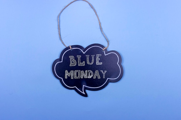 Blue Monday concept comic cloud with message