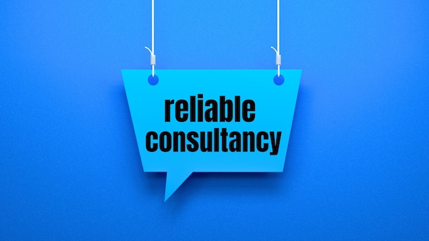 A blue sticker that says reliable consultancy on a blue background