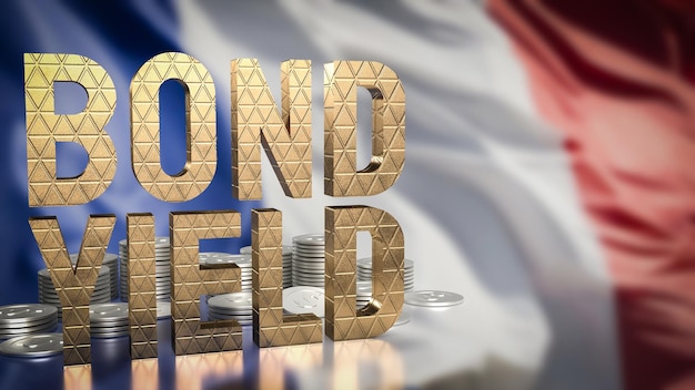 The Bond yield and coins on France flag for Business concept 3d rendering