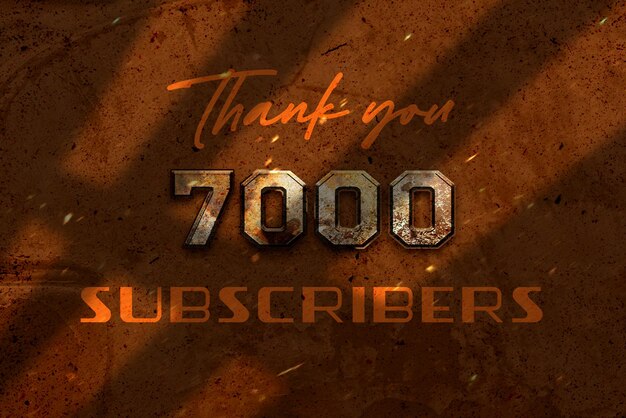 A brown background with the words thank you 7000 subscribers on it