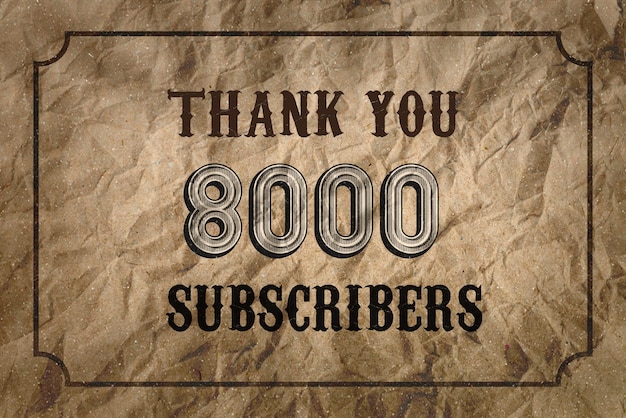 A brown paper with the words " thank you 800 subscribers " on it.