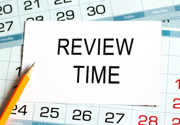 Business concept of review time