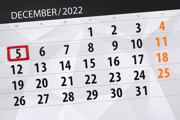 Calendar 2022 deadline day month page organizer date december monday number 5