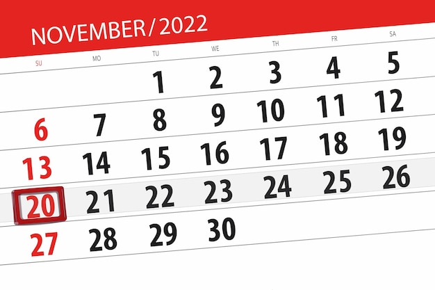 Calendar 2022 deadline day month page organizer date november sunday number 20