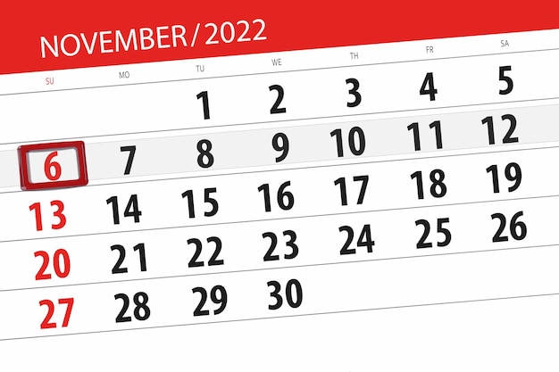 Calendar 2022 deadline day month page organizer date november sunday number 6