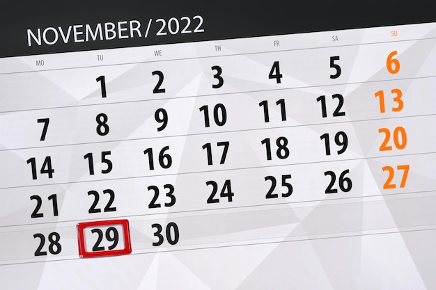 Calendar 2022 deadline day month page organizer date november tuesday number 29