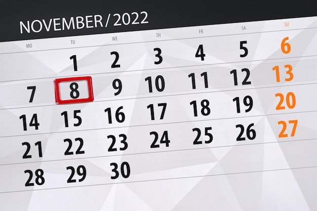 Calendar 2022 deadline day month page organizer date november\
tuesday number 8