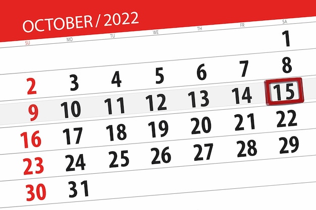 Calendar 2022 deadline day month page organizer date october saturday number 15