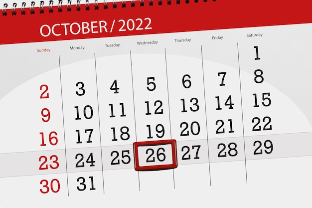 Calendar 2022 deadline day month page organizer date october wednesday number 26