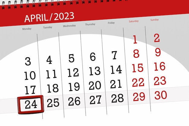 Calendar 2023 deadline day month page organizer date april monday number 24