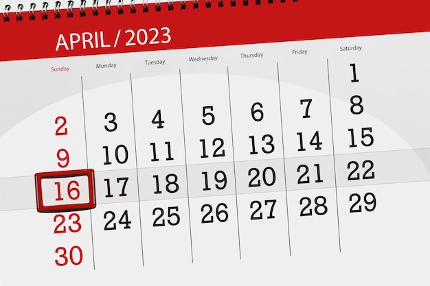 Calendar 2023 deadline day month page organizer date april sunday number 16