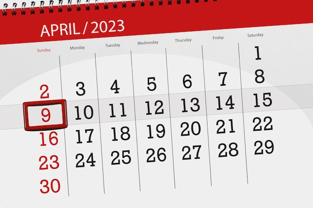 Calendar 2023 deadline day month page organizer date april sunday number 9