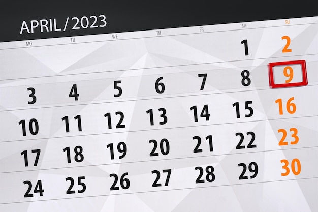 Calendar 2023 deadline day month page organizer date april sunday number 9