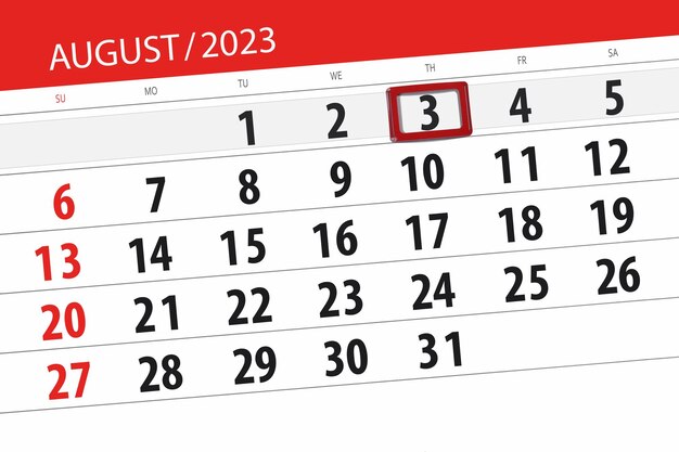 Calendar 2023 deadline day month page organizer date August thursday number 3