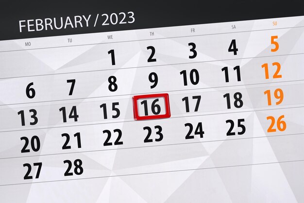 Calendar 2023 deadline day month page organizer date february thursday number 16