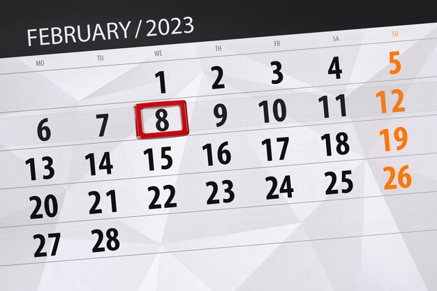 Calendar 2023 deadline day month page organizer date february wednesday number 8