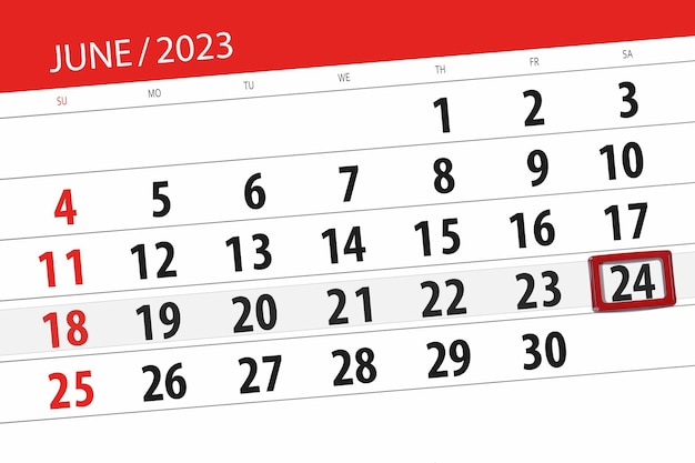 Calendar 2023 deadline day month page organizer date June saturday number 24